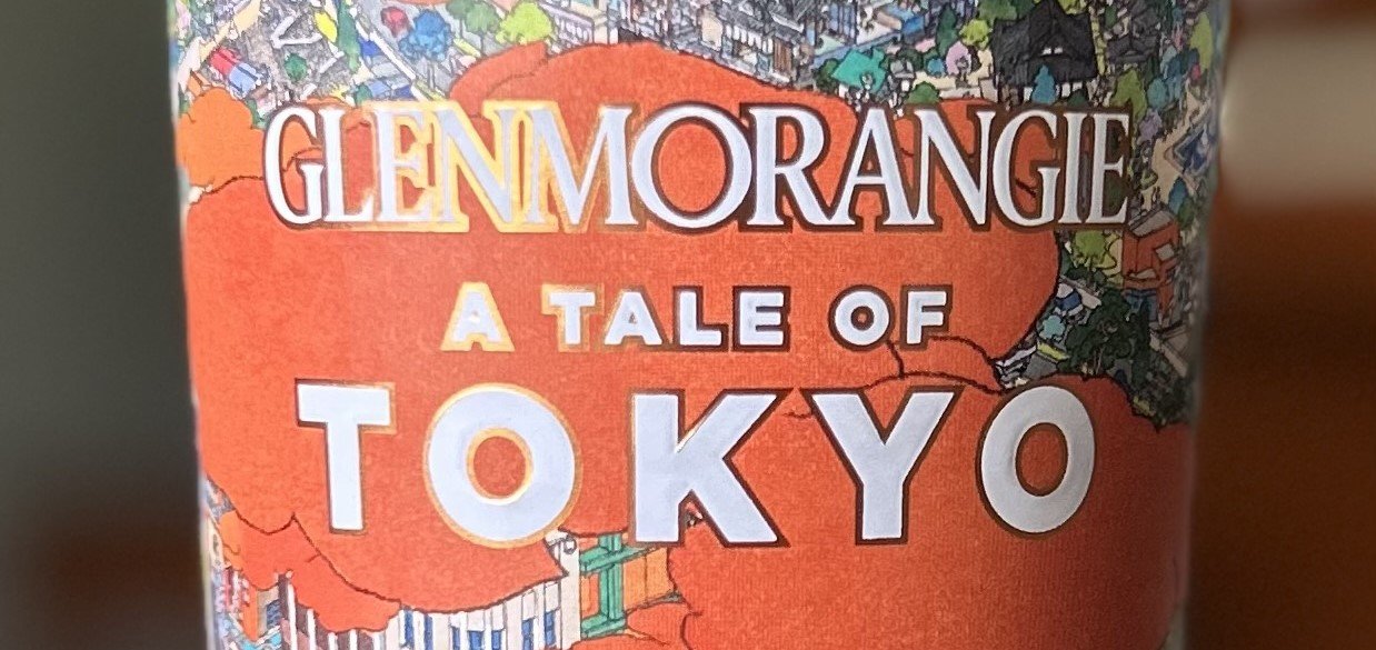 Review #322 - Glenmorangie A Tale of Tokyo — Me, My Wife & Whisky